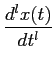 $\displaystyle {{d^l x(t)}\over {dt^l}}$